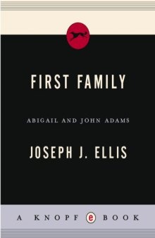 First Family: Abigail and John Adams   