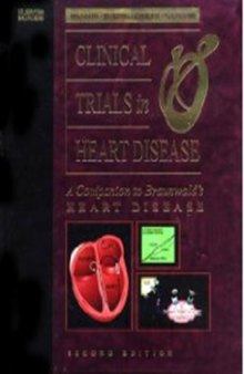 Clinical Trials in Heart Disease: A Companion to Braunwald's Heart Disease