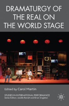 Dramaturgy of the Real on the World Stage (Studies in International Performance)
