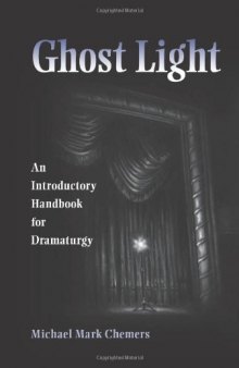 Ghost Light: An Introductory Handbook for Dramaturgy