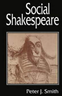 Social Shakespeare: Aspects of Renaissance Dramaturgy and Contemporary Society