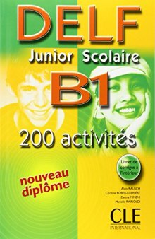 DELF Junior scolaire B1 - 200 activités - Audio