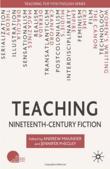 Teaching Nineteenth-Century Fiction (Teaching the New English)