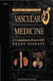 Vascular Medicine - A Companion to Braunwald's Heart Disease