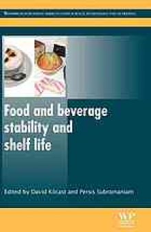 Food and beverage stability and shelf life