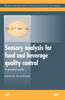Sensory Analysis for Food and Beverage Quality Control: A Practical Guide (Woodhead Publishing Series in Food Science, Technology and Nutrition)  