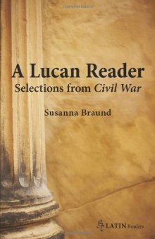 A Lucan Reader: Selections from Civil War
