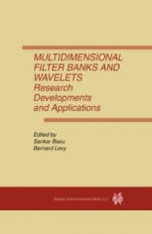 Multidimensional Filter Banks and Wavelets: Research Developments and Applications