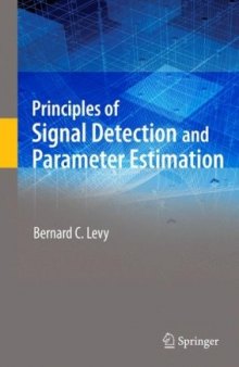 Principles of signal detection and parameter estimation