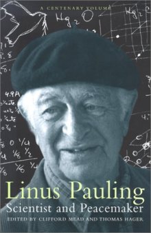 Linus Pauling: scientist and peacemaker