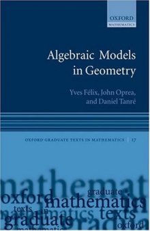 Algebraic Models in Geometry