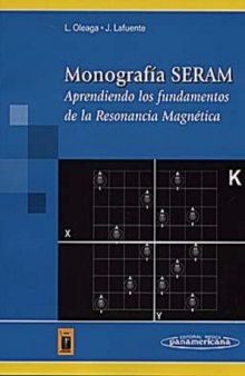 Monografía SERAM: Aprendiendo los fundamentos de la resonancia magnética  