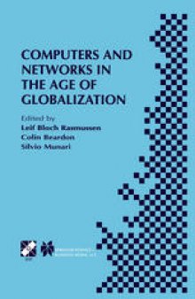 Computers and Networks in the Age of Globalization: IFIP TC9 Fifth World Conference on Human Choice and Computers August 25–28, 1998, Geneva, Switzerland