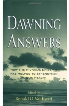 Dawning Answers: How the HIV AIDS Epidemic Has Helped to Strengthen Public Health (Medicine)