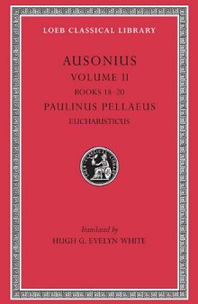 Ausonius: Volume 2, Books 18-20  (Loeb Classical Library)