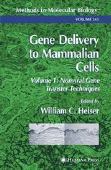 Gene Delivery to Mammalian Cells: Volume 1: Nonviral Gene Transfer Techniques