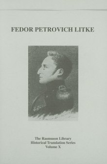 Fedor Petrovich Litke: Rasmuson  Vol. X (Rasmuson Library Historical Translation Series, V. 10)