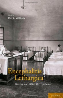 Encephalitis Lethargica: During and After the Epidemic