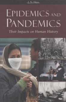 Epidemics and Pandemics: Their Impacts on Human History