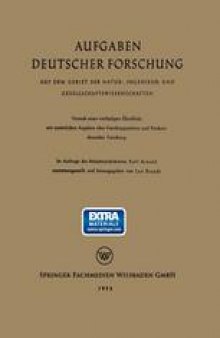 Aufgaben Deutscher Forschung: Auf dem Gebiet der Natur-, Ingenieur- und Gesellschaftswissenschaften