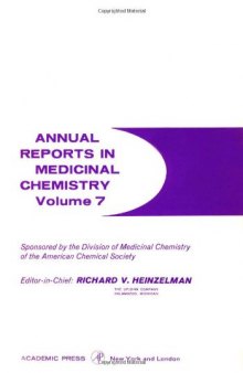 Annual reports in medicinal chemistry. / Volume 7