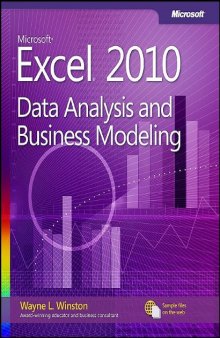Microsoft Excel 2010: Data analysis and business modeling