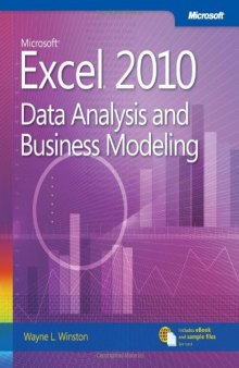 Microsoft Excel 2010: Data analysis and business modeling