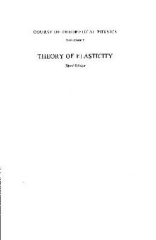 Course of Theoretical Physics, Theory of Elasticity