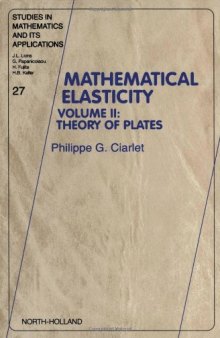 Mathematical Elasticity, Volume 2: Theory of Plates
