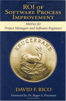 ROI of Software Process Improvement: Metrics for Project Managers and Software Engineers