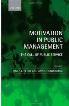Motivation in Public Management: The Call of Public Service