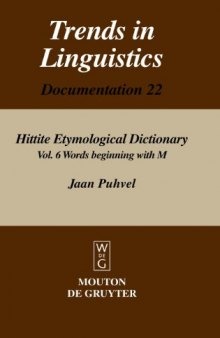 Hittite Etymological Dictionary, Volume 6: Words Beginning with M
