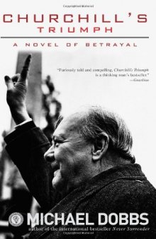 Churchill's Triumph: A Novel of Betrayal