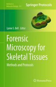 Forensic Microscopy for Skeletal Tissues: Methods and Protocols
