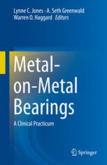 Metal-on-Metal Bearings: A Clinical Practicum