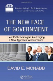 The New Face of Government: How Public Managers Are Forging a New Approach to Governance (Public Administration and Public Policy)