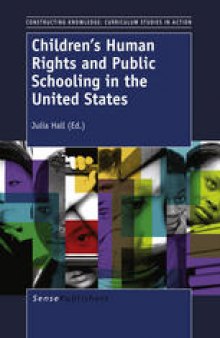 Children’s Human Rights and Public Schooling in the United States