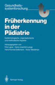 Früherkennung in der Pädiatrie: Epidemiologische, organisatorische und methodische Aspekte
