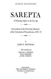 Sarepta: A Preliminary Report on the Iron Age: Excavations of the University of Pennsylvania, 1970-1972