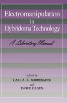 Electromanipulation in Hybridoma Technology: A Laboratory Manual