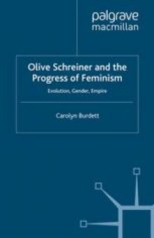 Olive Schreiner and the Progress of Feminism: Evolution, Gender, Empire