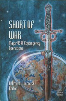 Short of war : major USAF contingency operations, 1947-1997