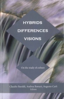 Hybrids, Differences, Visions: On the Study of Culture