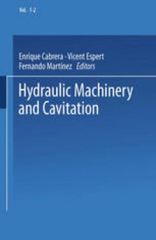 Hydraulic Machinery and Cavitation: Proceedings of the XVIII IAHR Symposium on Hydraulic Machinery and Cavitation