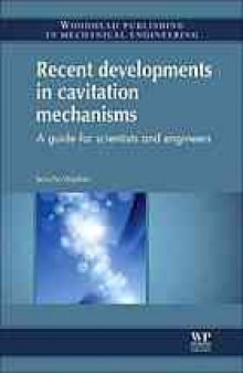 Recent Developments in Cavitation Mechanisms