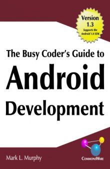 The busy coder's guide to Android development