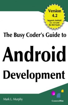The Busy Coder’s Guide to Android Development, Version 4.2 - Sep 2012