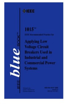 IEEE Std 1015-2006 IEEE Recommended Practice for Applying Low-Voltage Circuit Breakers Used in Industrial and Commercial Power Systems