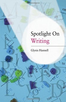 Spotlight on Writing: A Teacher's Toolkit of Instant Writing Activities