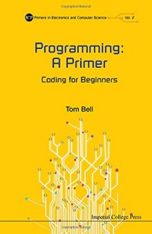 Programming: A Primer: Coding for Beginners